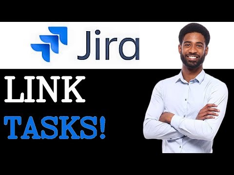 How To Link Task To Story In Jira (2025)
