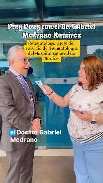 🎤 Ping Pong con el Dr. Gabriel Medrano Ramírez