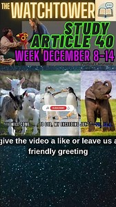 THE WATCHTOWER STUDY ARTICLE 39 WEEK of DECEMBER 8-14