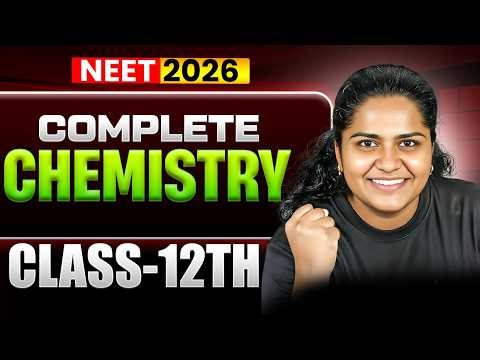 Complete Class 12 Chemistry in One Shot | NEET 2026 Chemistry | by Premila Ma’am 🔥