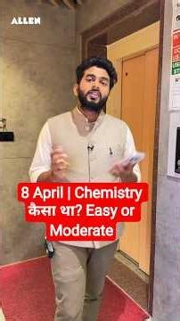 JEE Main 2026 Chemistry 💥 | 8 April | Chemistry कैसा था? Easy to Moderate Review #jee2026