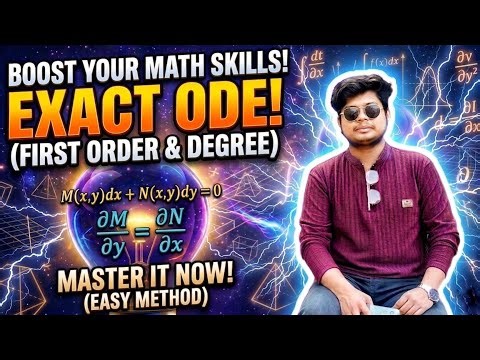 3. Exact Differential Equations | First Order ODE (Concept + Tricks) | BTech,BE 