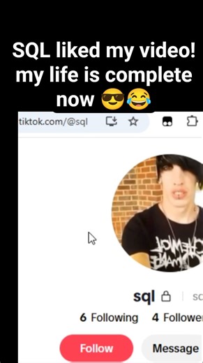 SQL liked my video! my life is complete now 😎😂
