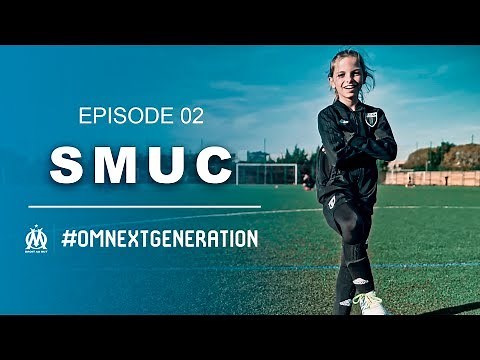 SMUC | Marseille terre de foot | Épisode 02