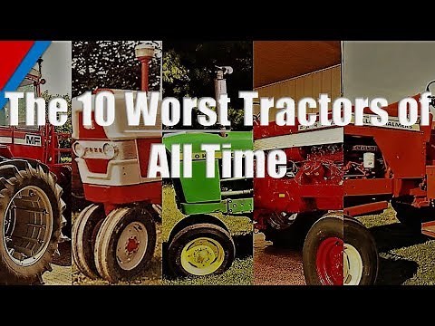 Top 10 Worst Tractors Ever