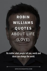 68 Robin Williams Quotes About Life (LOVE)
