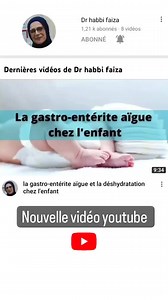 Nouvelle Vidéo sur la GASTRO-ENTÉRITE AIGUE chez l'enfant . comment la reconnaître,la prendre en charge et éviter les complications notamment la déshydratation aiguë. #gastroenterite#diarrhee#vomissements#deshydratation #virus #germes#bactries#enfants#nourrissons#Prevention#traitement | Dr HABBI specialiste en pédiatrie pneumo allergologie Dely Ibrahim
