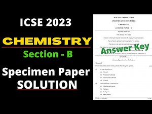CHEMISTRY Specimen Paper Solution ICSE Class 10 Section B