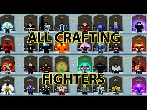 ALL 32 Map Crafting Fighters & Skills !! Anime Fighters Simulator