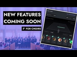 Preview: Exciting New Features Coming Soon for Choirs