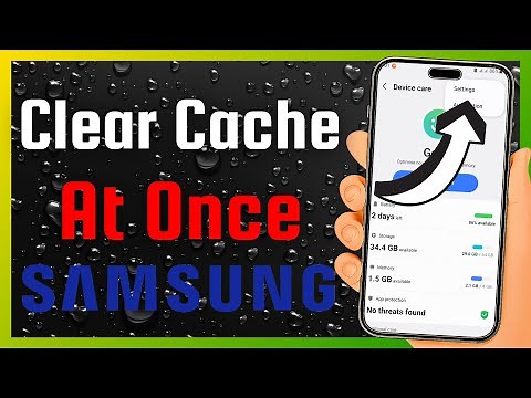 How to Clear All Cache on Samsung Galaxy Phone or Tablet in 2025