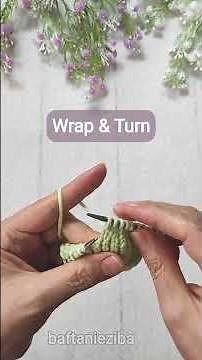 Wrap & Turn Short Rows – Knitting Basics