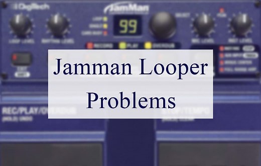 5 Approaches To Resolve Jamman Looper Problems - CMUSE