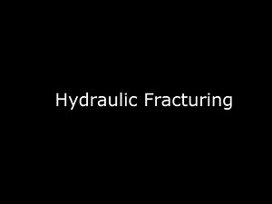 Hydraulic Fracturing Basics - Increasing Oil & Gas Production