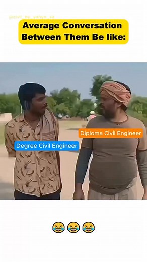 😂Average Conversation Between Them Be Like : Drgree Civil Engineer Vs Diploma Civil Engineer 😂 . . #construction #india #explore #sitengineer #EngineeringMemes #ConstructionComedy | civil_by_yahya_sir