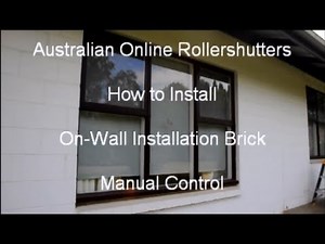 Manual Hand-Wind Roller Shutter Installation rollershutters.com.au