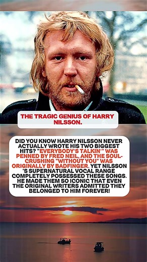 THE TRAGIC GENIUS OF HARRY NILSSON