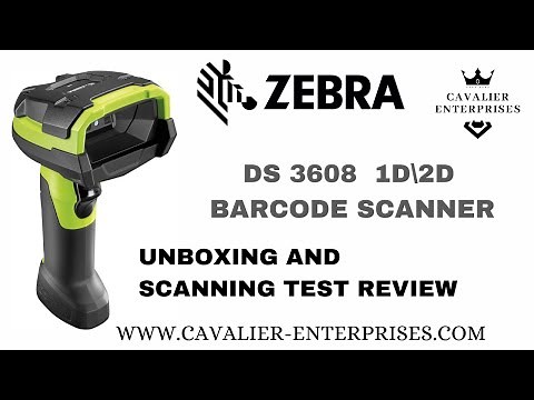Zebra DS 3608 Ultra Rugged Scanner unboxing and scan test review | www.cavalier-enterprises.com