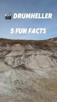 What Makes Drumheller So Wild? 5 Fun Facts!