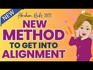 Abraham Hicks 2023: New Method to Get into Alignment🌈