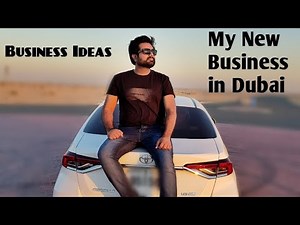 Finally I Started My Own Business In Dubai