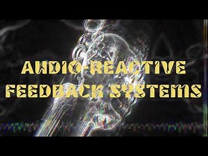 Touchdesigner Tutorial/Patch Walkthrough: Audioreactive Feedback