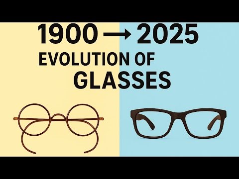 Glasses 1900–2025 | From Tradition to Modern Society