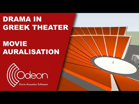 Drama in Greek theater - ODEON 19 Movie Auralisation (Listen with headphones!)