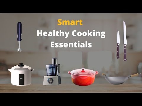 10 Kitchen Essentials for Healthy Eating and Healthy Cooking