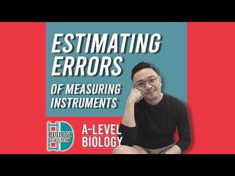 A-Level Biology - Estimating error of different measuring instruments
