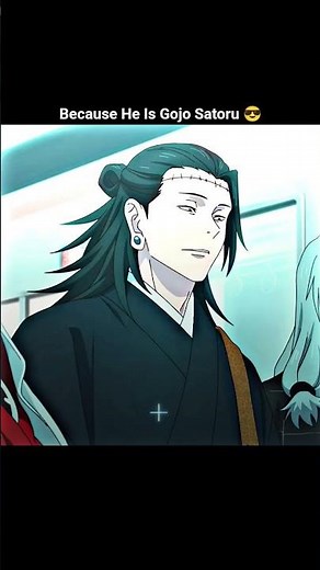 because he is gojo satoru