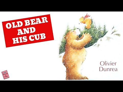 Old Bear and His Cub by Olivier Dunrea | Children's Read Aloud Story | Story Time for All Kids