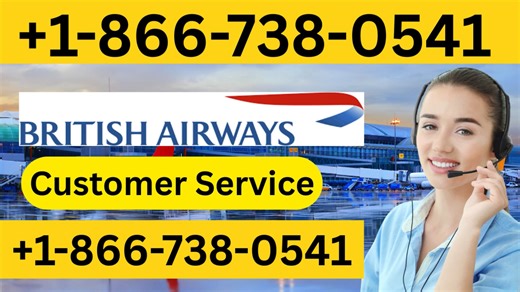 11_Ways to Access British Airways®™ Customer Service Phone Number Step by Step Expert Guide