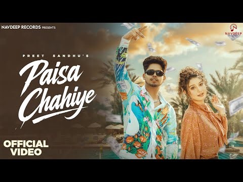 PAISA CHAHIYE (Official Video) | Preet Sandhu | Khushi Verma | Jaya Rohilla | New Haryanvi Song 2026