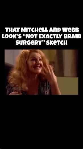 That Mitchell and Webb Look’s “Not Exactly Brain Surgery” sketch #viral #comedy #trend