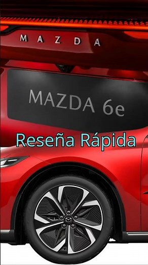 MAZDA 6e: El Eléctrico que Cambiará TODO ⚡