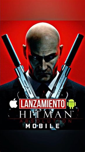 LANZAMIENTO de HITMAN ABSOLUTION en MOVIL