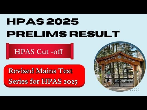 HPAS 2025 Prelims Result || Cut -off || Revised Mains Test Series for HPAS 2025 ||