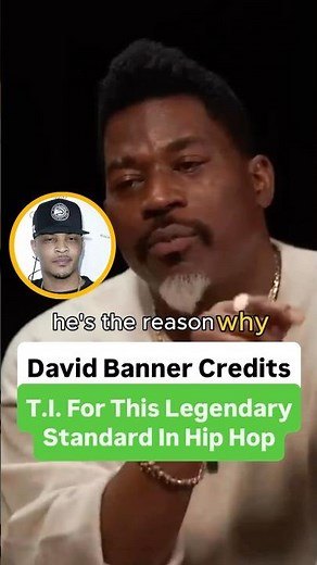 David Banner Credits T.I. For This Legendary Standard In Hip Hop