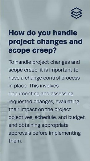 How do you handle project changes and scope creep?