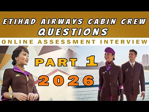 Etihad Airways Cabin Crew Online interview Assessment Questions virtual Hirevue 2026 - Part 1
