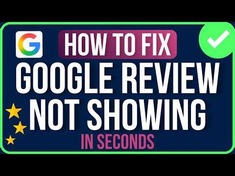 MY GOOGLE REVIEW NOT SHOWING 2026 [FIXED] | How to Fix Google Reviews Not Showing Up Problem