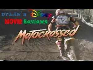 Dylan's Disney Movie Reviews Episode #40: Motocrossed