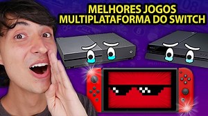 Jogos multiplataforma que são melhores no Nintendo Switch - Project N