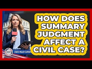 How Does Summary Judgment Affect A Civil Case?