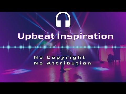 Free Upbeat Royalty Free Music - No Copyright - No Attribution required