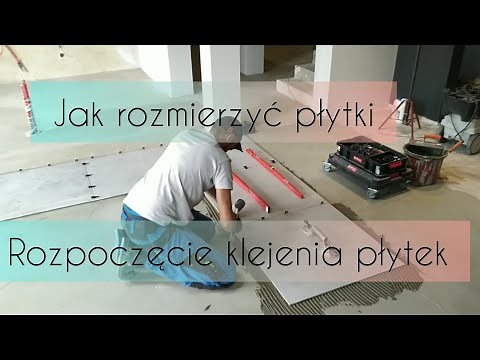 #5 Jak zacząć układanie płytek?