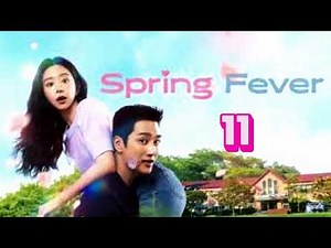 Spring Fever Ep 11 Eng Sub | A Love Story between a Beautiful Teacher & a Handsome Guardian | Kdrama