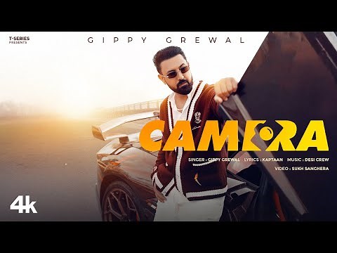 CAMERA (Official Video): GIPPY GREWAL | DESI CREW | KAPTAAN | BHUSHAN KUMAR