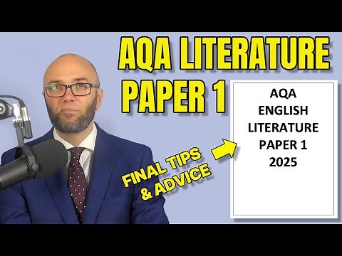 AQA English Literature Paper 1: Final Tips 2025